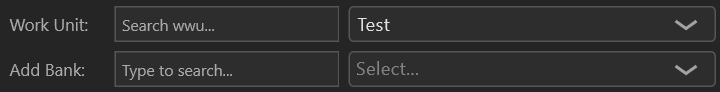 Work Unit selector and Add Bank search box